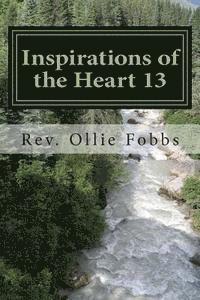 Ollie B. Fobbs Jr - Inspirations of the Heart 13: A Line of Spirit Driven poetry, Häftad