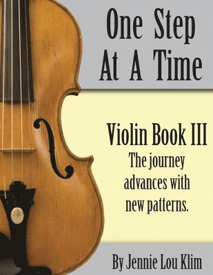 Jennie Lou Klim - One Step At A Time: Violin Book III, Häftad