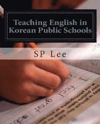 bokomslag Teaching English in Korean Public Schools: A Practical Guide