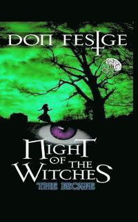bokomslag Night of The Witches: The Escape: The Escape
