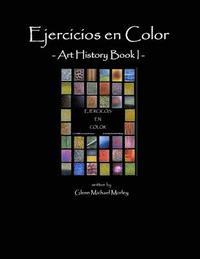 bokomslag Ejercicios en Color: Art History Book I