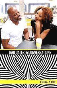 bokomslag Bad Dates & Conversations