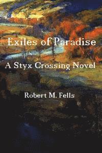 bokomslag Exiles of Paradise: A Styx Crossing Novel