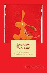 bokomslag Eee-aaw, Eee-aaw! and Other Christmas Stories