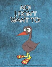 bokomslag No! I Don't want to!: No! I Don't want to!: A book about sharing.