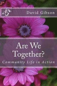 David Gibson - Are We Together?: Community Life in Action, Häftad. Tillgänglighet: Lägg i varukorg