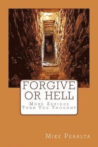bokomslag Forgive Or Hell