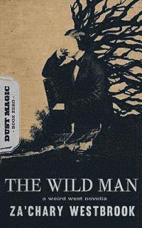 bokomslag The Wild Man