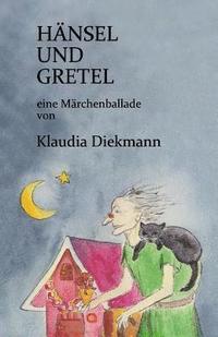 bokomslag Haensel Und Gretel: Eine Maerchenballade