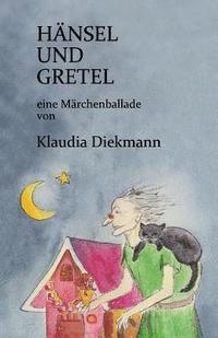 bokomslag Haensel Und Gretel: Eine Maerchenballade