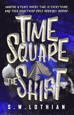 Time Square The Shift