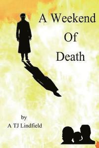 A. Jt Lindfield - A Weekend of Death, Häftad
