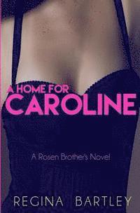 bokomslag A home for Caroline: A Rosen Brother's Novel