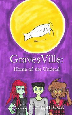 bokomslag GravesVille: Home of the Undead