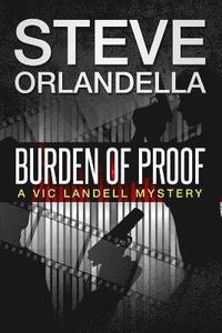 bokomslag Burden of Proof: A Vic Landell Mystery