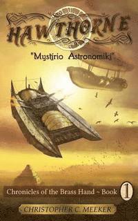 bokomslag Hawthorne: Chronicles of the Brass Hand - Mystirio Astronomiki: Mystirio Astronomiki