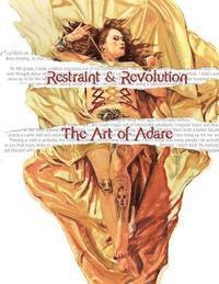 Rose Adare, Alex Stitt - Restraint and Revolution: The Art of Adare, Häftad