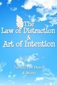 bokomslag The Law of Distraction & Art of Intention