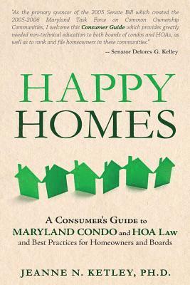 bokomslag Happy Homes: A Consumer's Guide to Maryland Condo and HOA Law and Best Practices for Homeowners and Boards