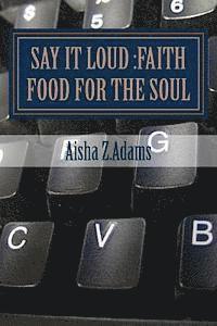 bokomslag Say It LOUD: Faith Food for the Soul