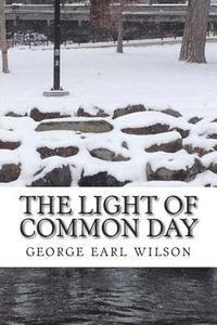 The light of common day 1