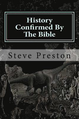 Steve Preston - History Confirmed By The Bible: More Unusual Than You Imagined, Häftad. Tillgänglighet: Lägg i varukorg