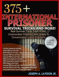 bokomslag 375+ International Prisoner Survival Tricks And More!