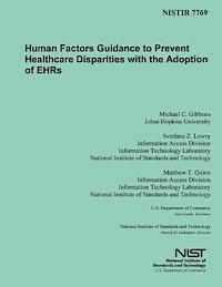 U. S. Department of Commerce-Nist - Human Factors Guidance to Prevent Healthcare Disparities with the Adoption of EHRs, Häftad