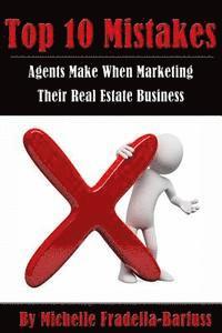 bokomslag Top 10 Mistakes Agents Make When Marketing Their Real Estate Business