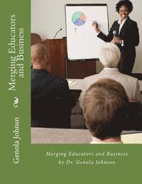 Merging Educators and Business 1