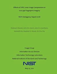 bokomslag Effects of JPEG 2000 Image Compression on 1000 ppi Fingerprint Imagery