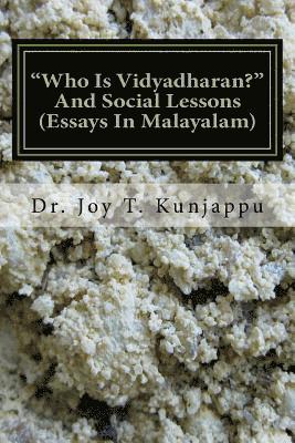 Who Is Vidyadharan and Social Lessons: Essays in Malayalam 1