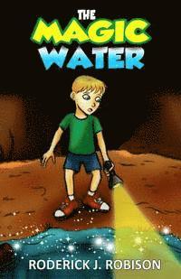 Roderick J. Robison - The Magic Water, Häftad