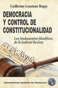 bokomslag Democracia y control de constitucionalidad: Los fundamentos filosóficos de la Judicial Review