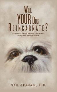 bokomslag Will YOUR Dog Reincarnate?