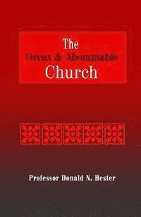 The Great and Abominable Church: A Fresh Look at Nephi's Prophecy 1