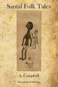 A. Campbell - Santal Folk Tales, Häftad