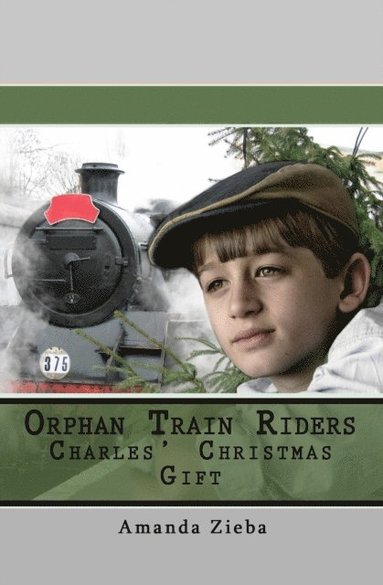 bokomslag Orphan Train Riders Charles' Christmas Gift