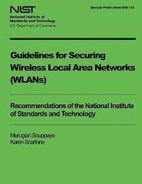 bokomslag Guidelines for Securing Wireless Local Area Networks (WLANS)