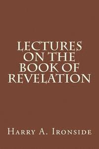 bokomslag Lectures on the Book of Revelation