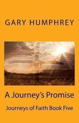 Gary Humphrey - A Journey's Promise, Häftad