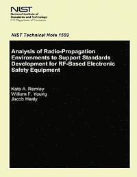 bokomslag Analysis of Radio-Propagation Environments to Support Standards Development for RF-Based Electronic Safety Equipment
