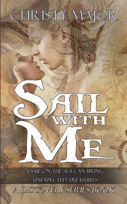 Christy Major - Sail with Me, Häftad