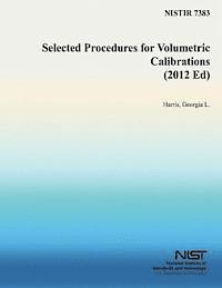bokomslag Selected Procedures for Volumetric Calibrations (2012 Ed)