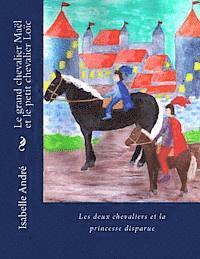 bokomslag Les deux chevaliers: La Princesse Disparue