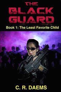 bokomslag The Black Guard: Book I: The Least Favorite Child