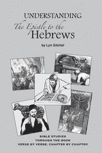 bokomslag Understanding the Epistle to the Hebrews