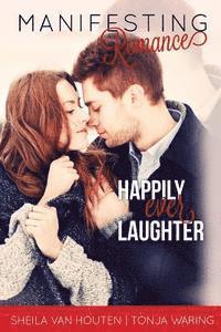 bokomslag Manifesting Romance: Happily Ever Laughter