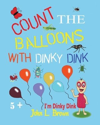 bokomslag Count The Balloons: With Dinky Dink