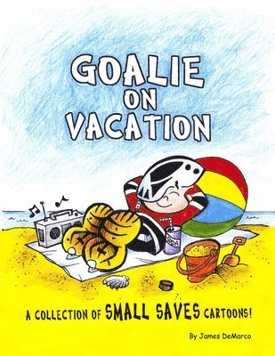 Goalie on Vacation 1